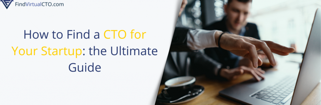how to find a cto for your startup